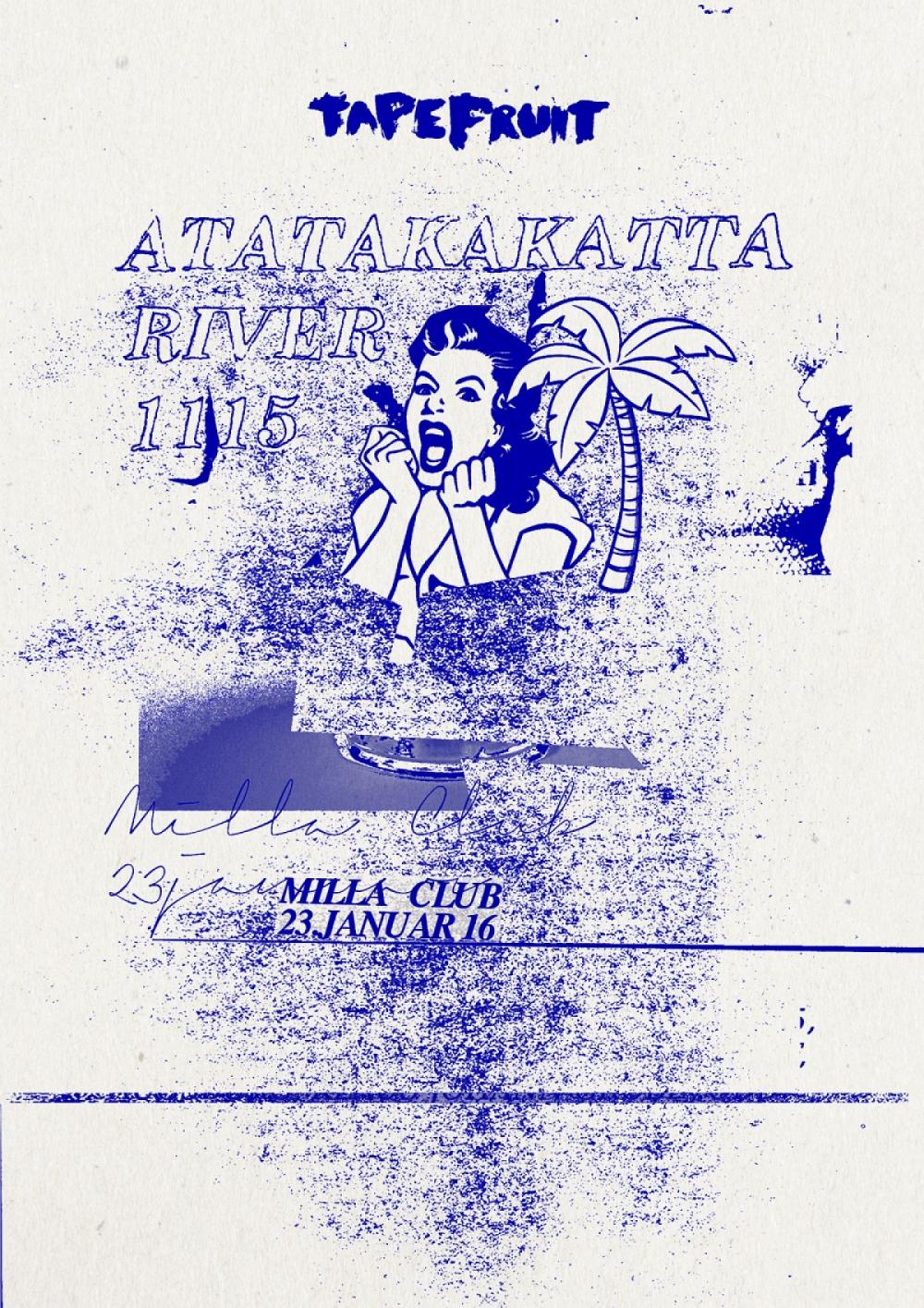 Tapefruit Konzert: Atatakakatta + River + 1115 | 23.01.2016 @ Milla Club