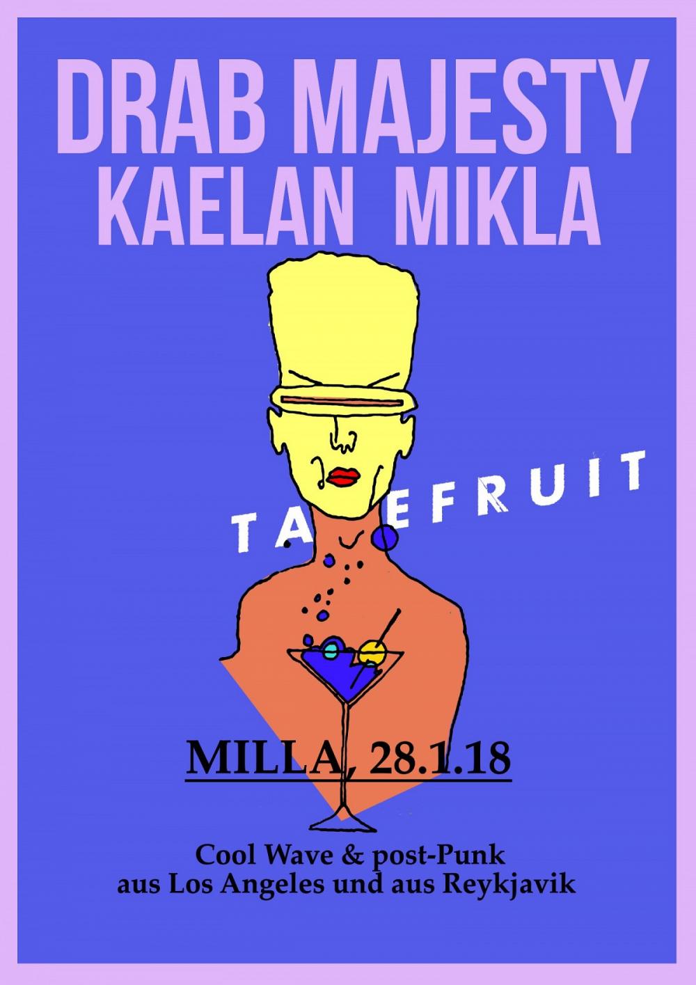 Tapefruit Konzert: Drab Majesty + Kælan Mikla | 28.01.2018 @ Milla Club