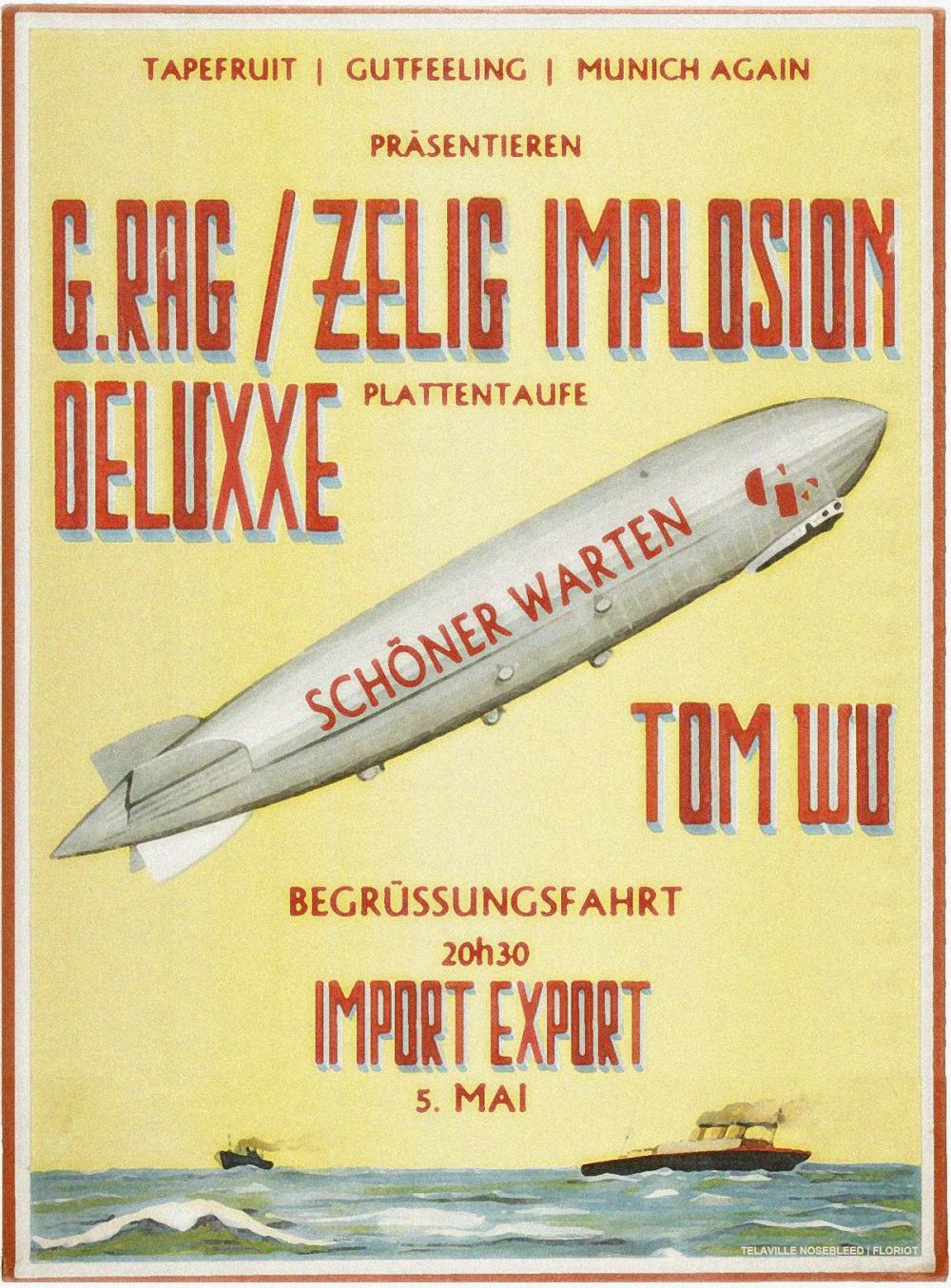 Tapefruit Konzert: g.rag / zelig implosion - deluxxe + Tom Wu | 05.05.2018 @ Import Export