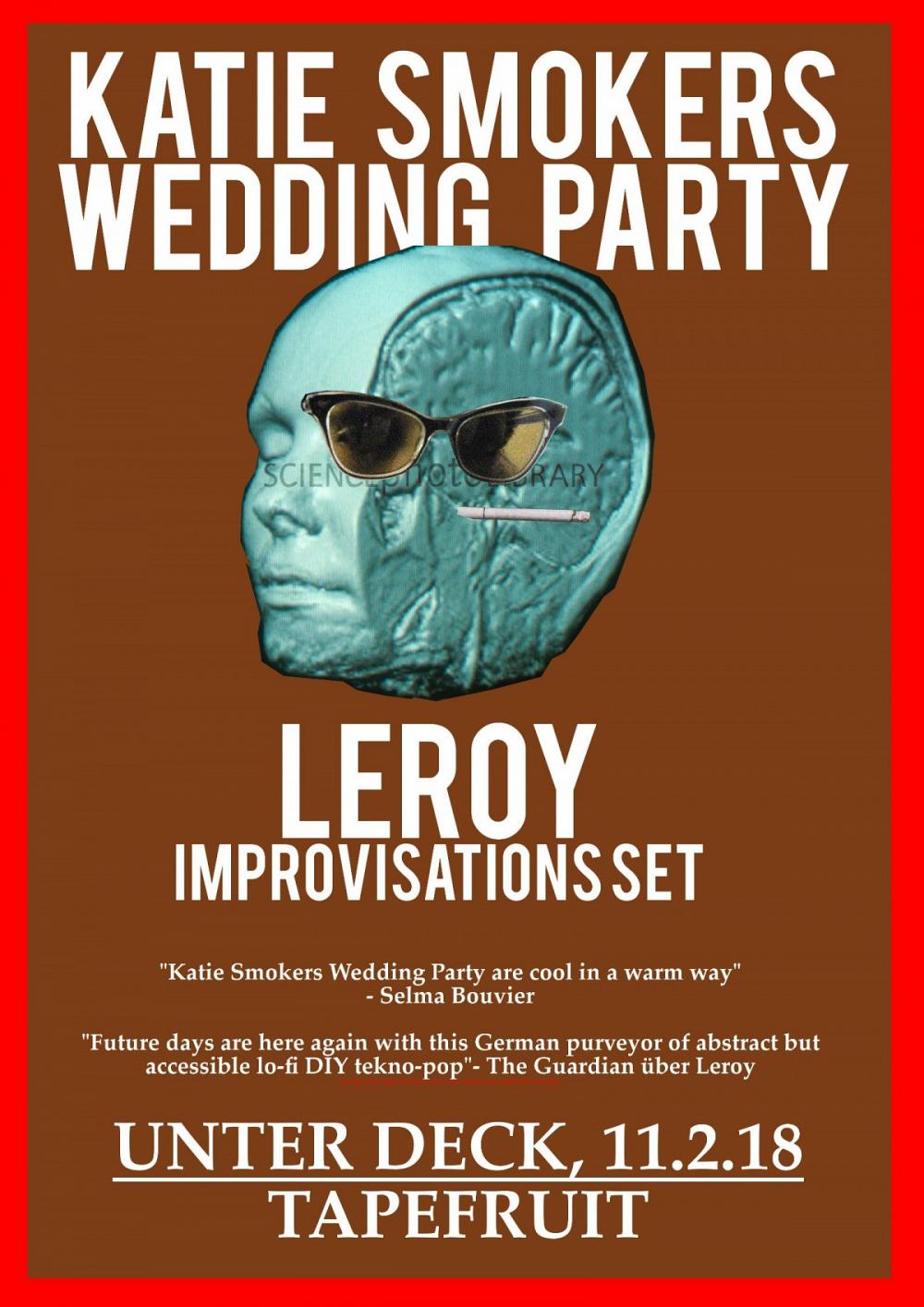 Tapefruit Konzert: Katie Smokers Wedding Party + LeRoy Impro feat. Markus Acher | 11.02.2018 @ Unter Deck