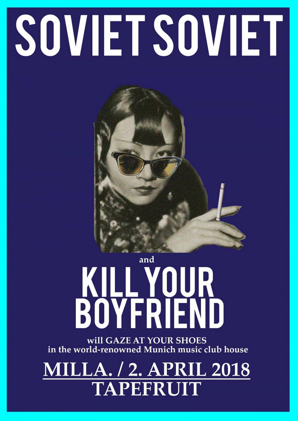 Tapefruit Konzert: Soviet Soviet + Kill Your Boyfriend | 02.04.2018 @ Milla Club