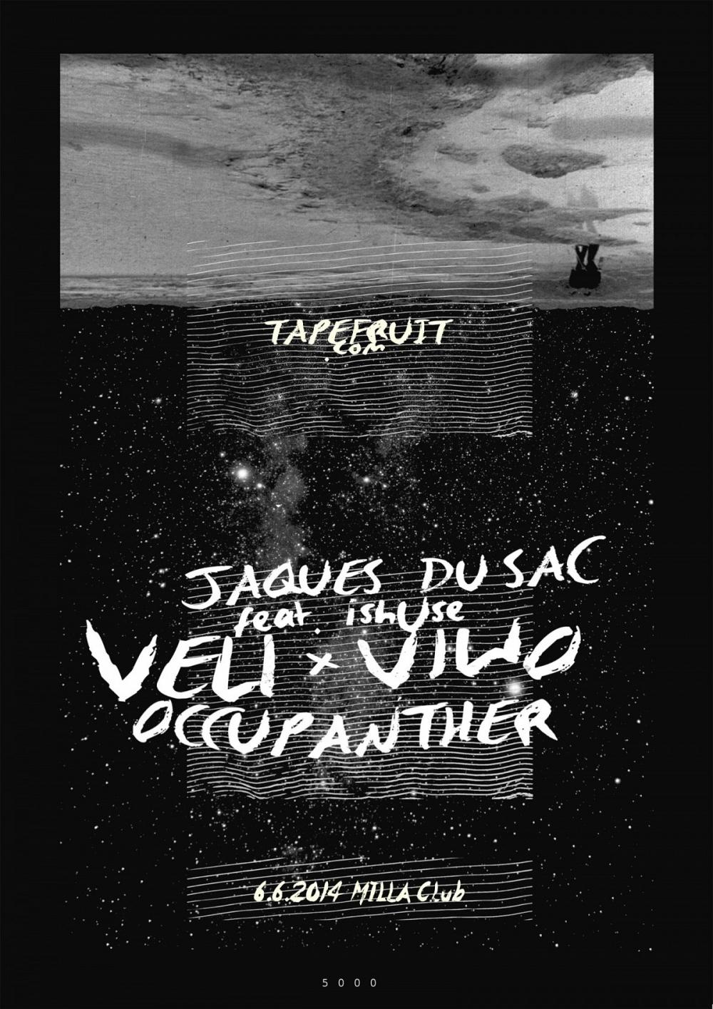 Tapefruit Konzert: Veli X Viwo + Occupanther + Jaques du Sac + ishUse | 06.06.2014 @ Milla Club